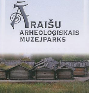 Āraišu arheoloģiskais muzejparks, muziejus