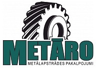 Metāro, SIA, Metallbearbeitung