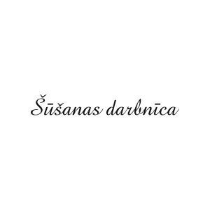 Šūšanas darbnīca, siuvimo dirbtuves
